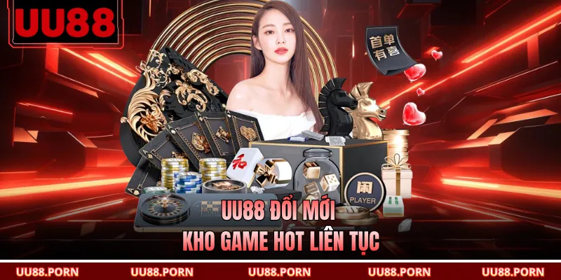 UU88 đổi mới kho game hot liên tục